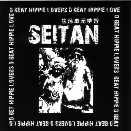 Seitan : D Beat Hippie Lovers